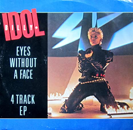 Eyes without a face – Billy Idol